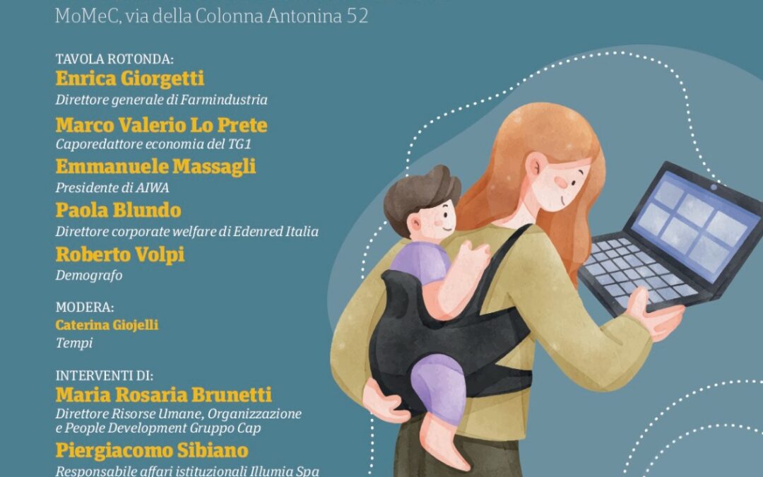 Nascere è cominciare – Donne e lavoro: quali politiche di welfare per uscire dall’inverno demografico