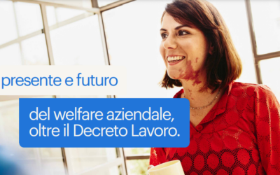 Presente e futuro del welfare aziendale, oltre il Decreto Lavoro.